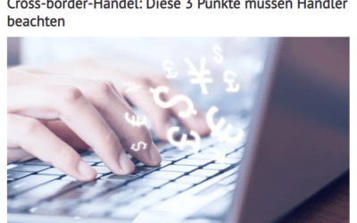 #CrossBorder Handel: Diese 3 Punkte müssen Händler beachten
