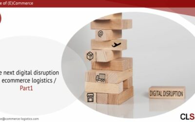 The next digital disruption in ecommerce logistics / Part 1