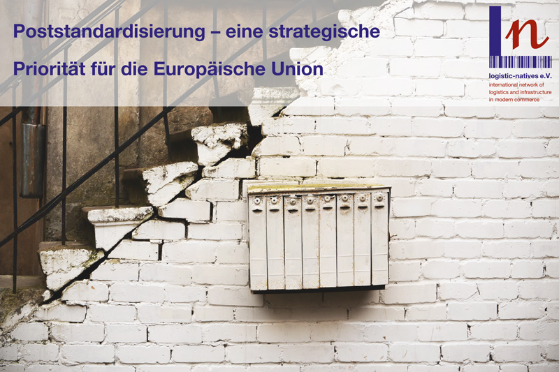 Hintergrundinformationen der logistic-natives zum Thema: Poststandardisierung – eine strategische Priorität für die Europäische Union