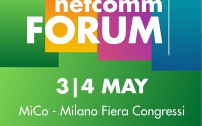 The XVII edition of Netcomm Forum | 3 & 4 May 2022