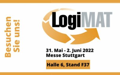 LogiMAT 2022: Endlich wieder Messe & wir sind dabei!