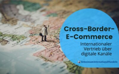 Neue Studie „Cross-Border-E-Commerce – Internationaler Vertrieb über digitale Kanäle“ des DIHK und ibi research an der Universität Regensburg GmbH