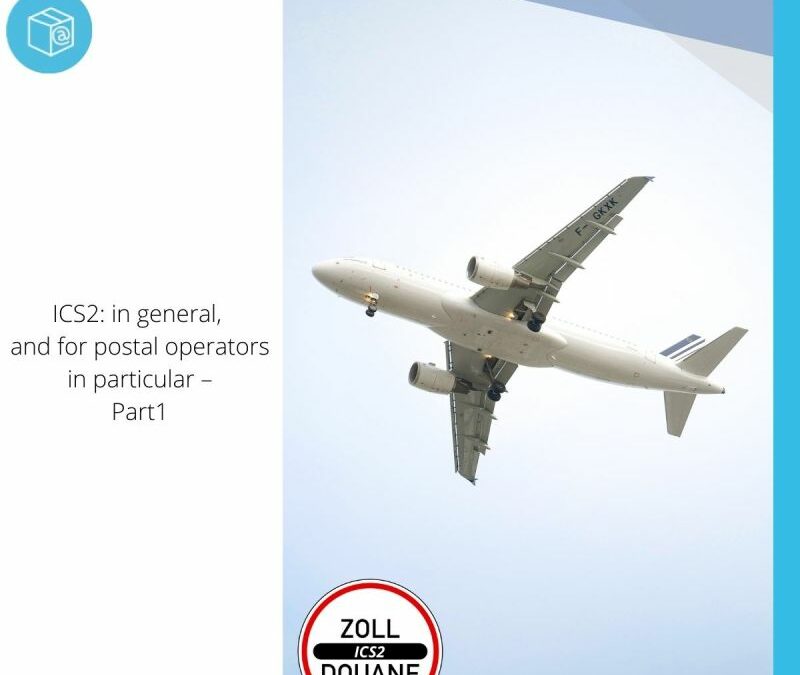 Explained simply by CLS: ICS2: in general, and for postal operators in particular – Part 1