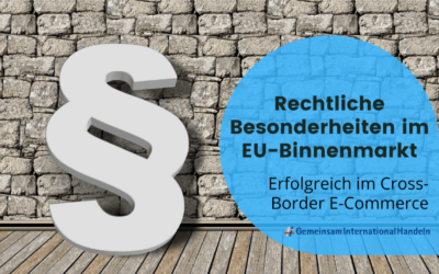 Webinar – Rechtliche Besonderheiten im EU-Binnenmarkt