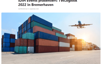 IDIH Events präsentiert: TWLogistik 2022 in Bremerhaven