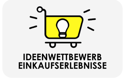 Ideenwettbewerb „Einkaufserlebnisse im stationären Einzelhandel – Best Practices für Baden-Württemberg“