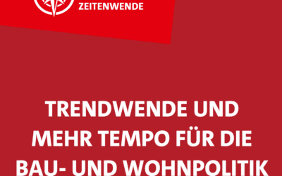 Trendwende und mehr Tempo für die Bau- und Wohnpolitik in unserem Land | SEEHEIMER KREIS